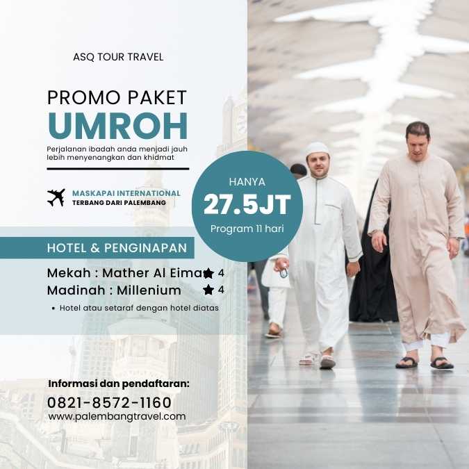 Travel Umroh Berangkat Dari Palembang 2024 Resmi Berizin